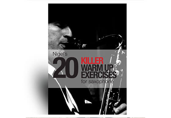 Nigel's killer warmup exercises for saxophone