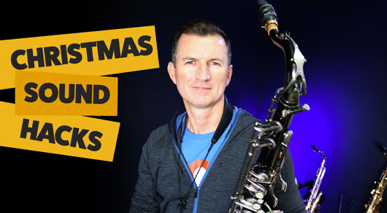 Christmas Sound Hacks for sax