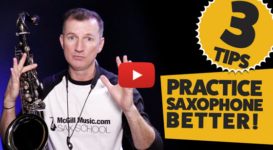 3 Ways to practice saxophone better by Nigel McGill