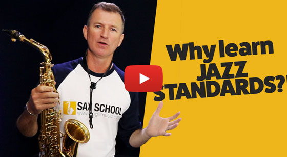 Why learn jazz standards on saxophone by Nigel McGill