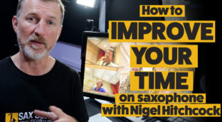 how to improve your time on sax with Nigel Hitchcock