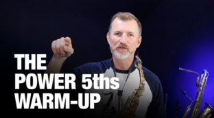 The Power Fifths Saxophone Warmup