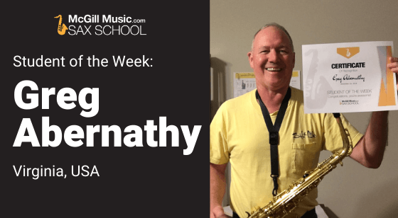 Greg is Sax School Student of the Week learning saxophone with Sax School online sax lessons