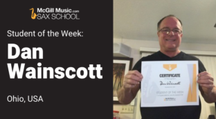 Dan Wainscott is our Sax School student of the week learning tenor saxophone with online lessons from Sax School