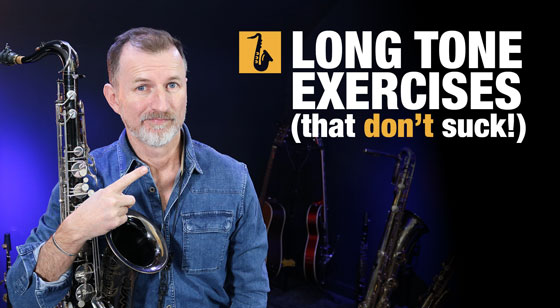 Long tone exercises for saxophone that don't suck