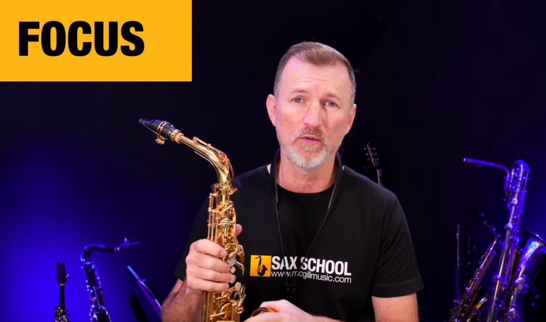 focus for successful saxophone practice Nigel McGill Sax School Online