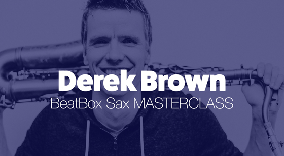 BeatBox Saxophone Masterclass with Derek Brown