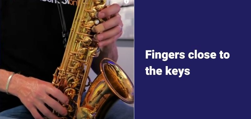 faster fingers on saxophone keep your fingers close to the keys