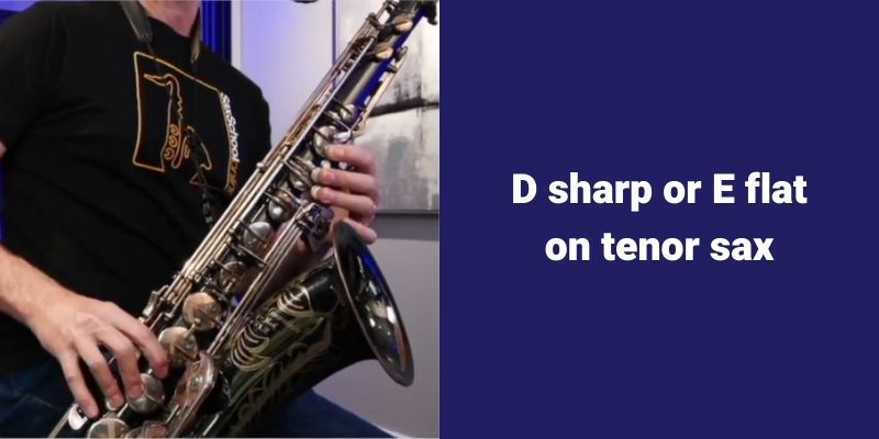 tenor sax D sharp fingering
