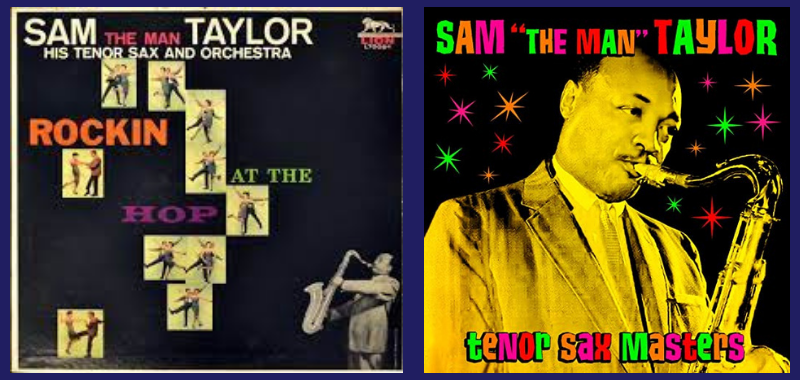Great blues saxophone players Sam Taylor recordings