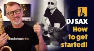 DJ Sax how to get started saxschool online Jason Whitmore