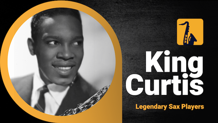 King Curtis great sax players you should know from Sax School Online