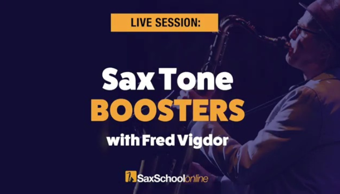 sax tone boosters with Fred Vigdor Sax School masterclass