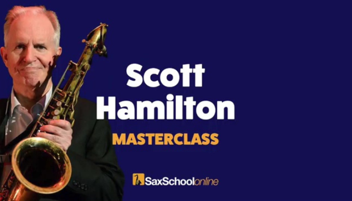 Scott Hamilton jazz masterclass for sax school online