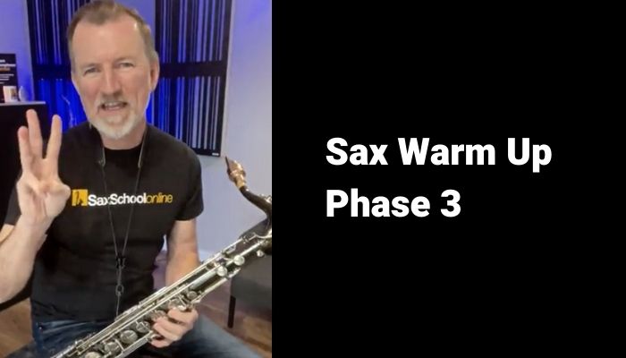 phase 3 of sax warm up series Sax School Online
