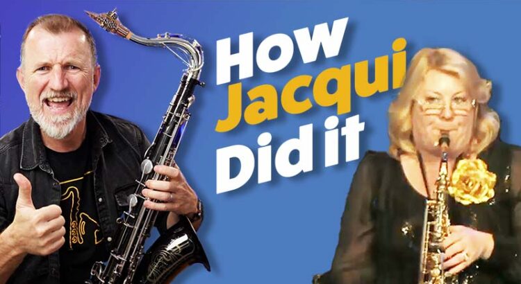how to get a saxophone gig Jacqui's story Sax School Online