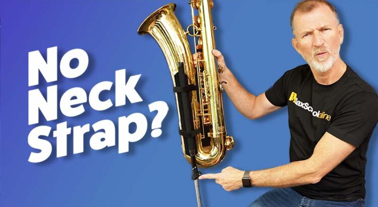 Saxophone neck strap alternatives. The Sax Support Sax School Online Nigel McGill