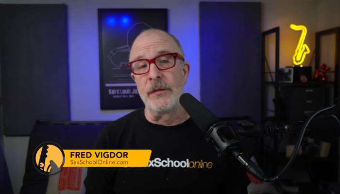 What I wish I knew about practicing saxophone with Fred Vigdor Sax School Online