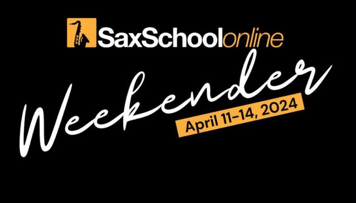 Sax School Weekender coming up April 2024. Sax School Online Podcast ep 2