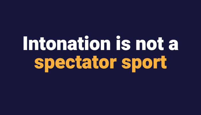 Intonation is not a spectator sport Sax School Online Podcast Episode 2