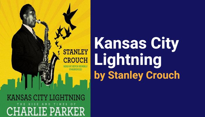 Kansas City Lightening by Stanley Crouch Sax School Online Podcast