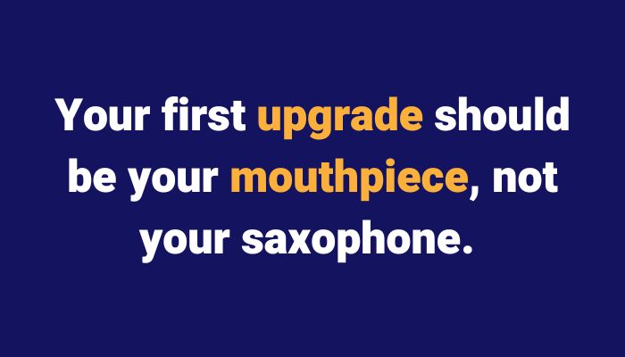 Your first upgrade should be your saxophone mouthpiece. Sax School Online podcast