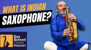 Indian saxophone with Jesse Bannister Sax School Online podcast
