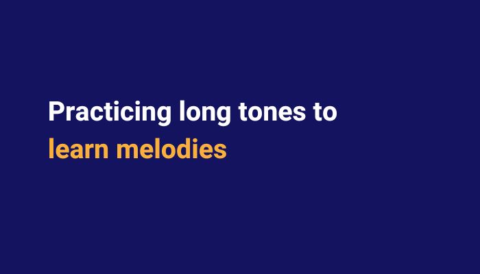 Practicing long tones over a melody helps learn new repertoire. Sax School Online podcast