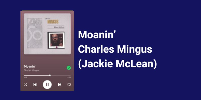 Moanin' Charles Mingus Jackie McLean saxophone Sax School Online