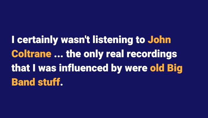 I certainly wasn't listening to John Coltrane. Nigel Sax School online Podcast