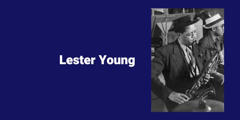 Lester Young famous sax players. Sax School Online