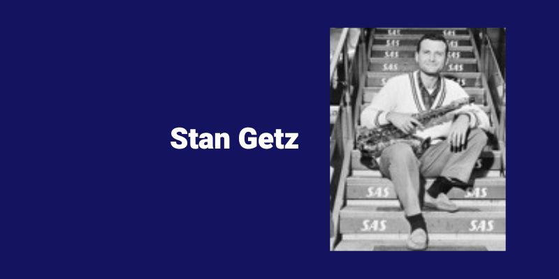 Best jazz saxophone players Stan Getz Sax School Online